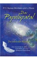 Papolupatal. Die federleichte Rückkehr
