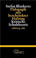 Pädagogik mit beschränkter Haftung