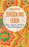 Zurück ins Leben