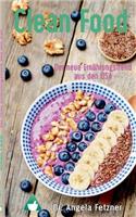 Clean Food - Der Neue Ernahrungstrend Aus Den USA
