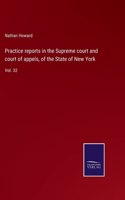 Practice reports in the Supreme court and court of appels, of the State of New York
