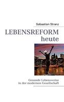 Lebensreform heute
