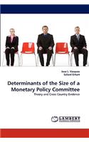 Determinants of the Size of a Monetary Policy Committee