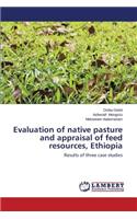 Evaluation of native pasture and appraisal of feed resources, Ethiopia