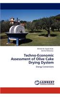 Techno-Economic Assessment of Olive Cake Drying Dystem