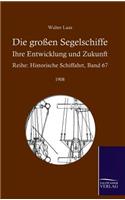 Die großen Segelschiffe