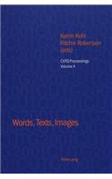 Words, Texts, Images