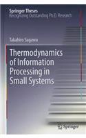 Thermodynamics of Information Processing in Small Systems: (Springer Theses)