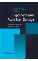 Hypothermia for Acute Brain Damage