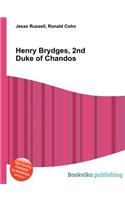 Henry Brydges, 2nd Duke of Chandos: (English)
