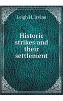 Historic Strikes and Their Settlement