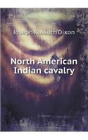 North American Indian Cavalry