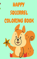 Happy Squirrel Coloring Book