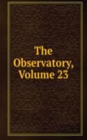 Observatory, Volume 23