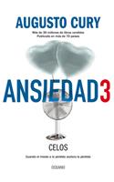 Ansiedad 3. Celos