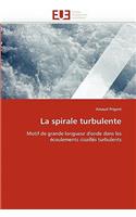 Spirale Turbulente