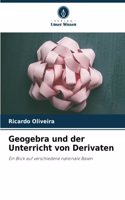 Geogebra und der Unterricht von Derivaten