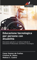 Educazione tecnologica per persone con disabilità