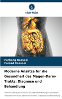 Moderne Ansätze für die Gesundheit des Magen-Darm-Trakts