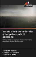 Valutazione della durata e del potenziale di adesione