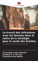 travail des infirmières avec les femmes dans le cadre de la stratégie pour la santé des familles