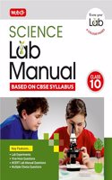 MTG Lab Manual Class 10 Science Book | Based on CBSE Syllabus | Lab Experiments, Viva-Voce Question & NCERT Lab Manual Question For 2024-25 Exam