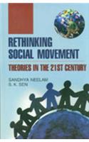 Rethinking social movement theories in the 21st century