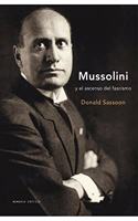 Mussolini: y el ascenso del fascismo