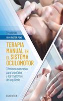 Terapia manual en el sistema oculomotor (2a ed.): Tecnicas avanzadas para la cefalea y los trastornos de equilibrio