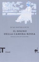 Il sogno della camera rossa. Romanzo cinese del XVIII secolo