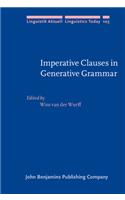 Imperative Clauses in Generative Grammar: Studies in honour of Frits Beukema(103 Linguistik Aktuell/Linguistics Today)