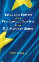 Tasks and Powers of the Prosecution Services in the EU Member States