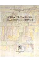 Belgian Archaeology in a European Setting