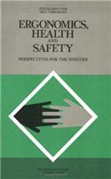 Ergonomics, Health, and Safety: Perspectives for the Nineties--Festschrift for Paul Verhaegen