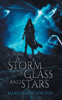 Storm of Glass and Stars