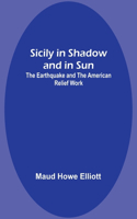 Sicily in Shadow and in Sun