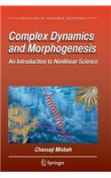 Complex Dynamics and Morphogenesis