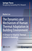 Dynamics and Mechanism of Human Thermal Adaptation in Building Environment