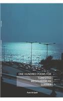 One Hundred Poems For Confused Mediterranean Summer
