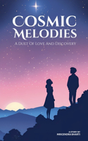 Cosmic Melodies; A Duet Of Love And Discovery