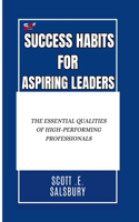 Success Habits For Aspiring Leaders