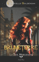Brumeterre 1 - The Mercenary