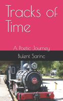 Tracks of Time: A Poetic Journey