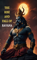 The Rise and Fall of Ravana