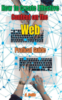 How to Create Effective Content on the Web: Practical Guide