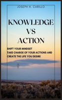 Knowledge vs Action