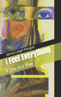 I Feel Everything