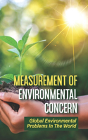 Measurement Of Environmental Concern