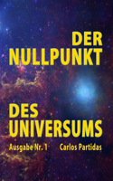 Der Nullpunkt Des Universums: Schwarze Löcher