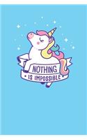 Nothing is impossible: unicorn(1 Nothing Is Impossible)